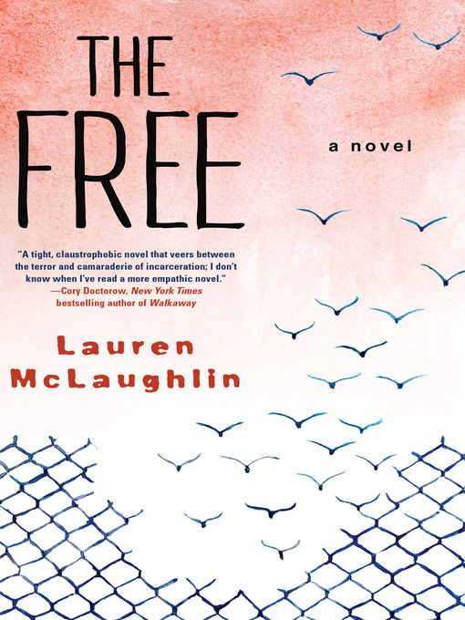 Title details for The Free by Lauren McLaughlin - Available
